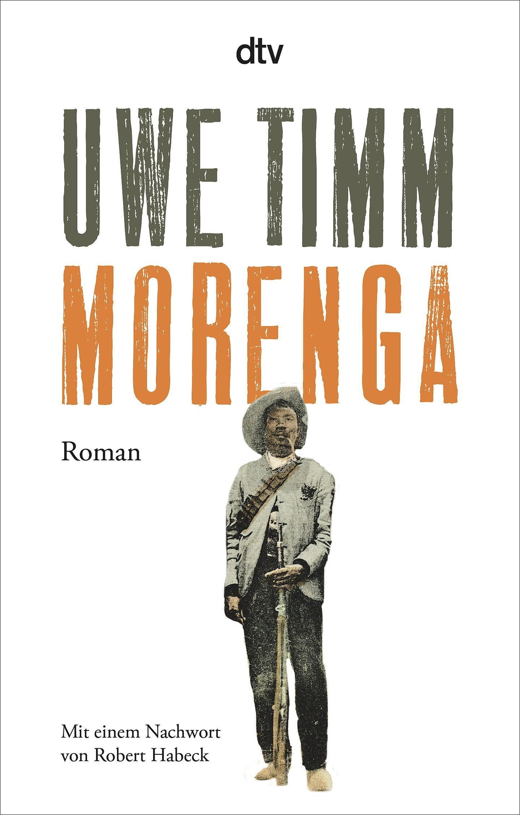 Morenga | Roman - Mit Einem Nachwort Von Robert Habeck | Uwe Timm |