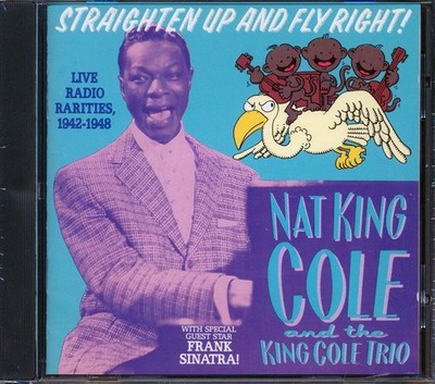 Nat King Cole Trio, Frank Sinatra - Straighten Up And Fly Right! [New CD]