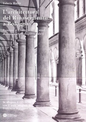 Die Architektur der Renaissance in Bologna: Leidenschaft und Philologie im Studio d
