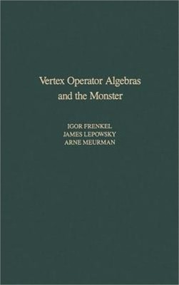 Vertex Operator Algebras and the Monster (Hardback or Cased Book)