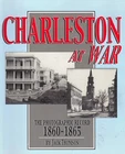 2000 Book: Charleston At War, The Photographic Record. 1860-1865... Signed! Mint