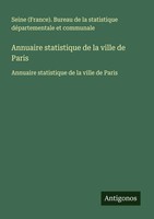 Annuaire Statistique De La Ville De Paris Communale Taschenbuch FranzöSisch 2025