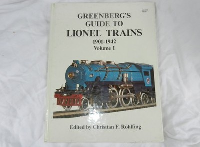 Greenberg's Guide To Lionel Trains:  1901-1942  Volume I hard cover