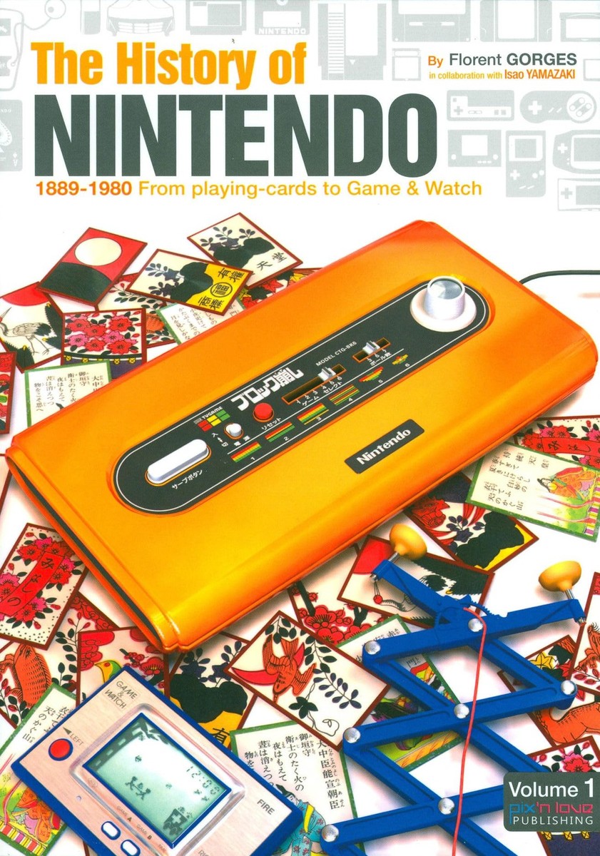 The History of Nintendo, 1889-1980 by Isao Yamazaki and Florent