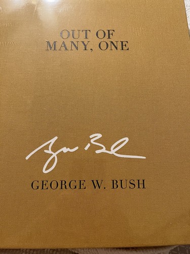 Out Of Many One PRESIDENT GEORGE BUSH SIGNED Sealed Deluxe Hardback 1st Ed NEW - Picture 2 of 9