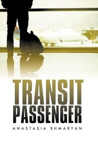 Thumbnail - Anastasia Shmaryan Transit Passenger (taschenbuch)