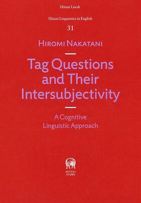 Tag Questions & Their Intersubjectivity Cognitive Linguistic Approach Hardcover