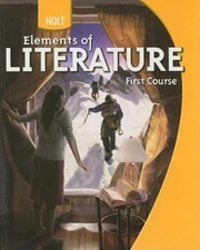 Holt Elements of Literature: Student Edition Grade 7 First Course 2009