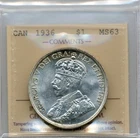 1936 Canadian Silver Dollar - ICCS Uncirculated MS 63