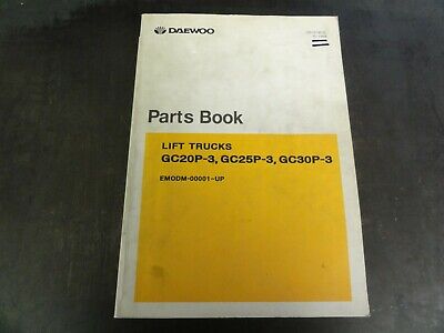 Daewoo GC20P-3 GC25P-3 GC30P-3 Lift Trucks Parts Book Manual SB1013E00