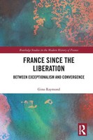 France Since The Liberation | Between Exceptionalism And Convergence | Raymond