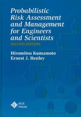 Probabilistic Risk Assessment and Management for Engineers and Scientists