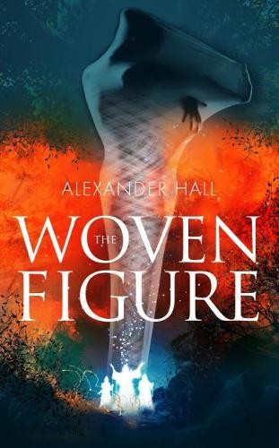 The Woven Figure by Alexander Hall - 9781861518972