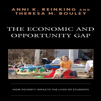 Economic and Opportunity Gap How Poverty Impacts the Lives of Stu