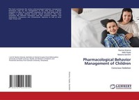 Pharmacological Behavior Management Of Children Rachna Sharma