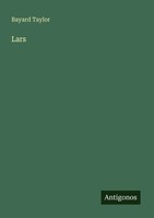 Bayard Taylor | Lars | Taschenbuch | Englisch (2025) | Antigonos Verlag
