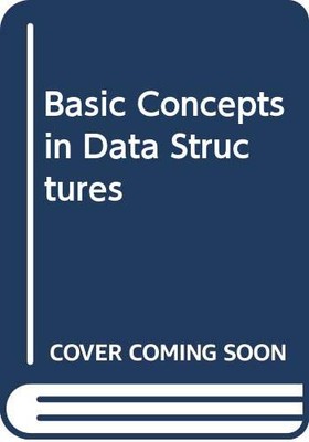 Basic Concepts in Data Structures By Klein, Shmuel Tomi Shmuel T