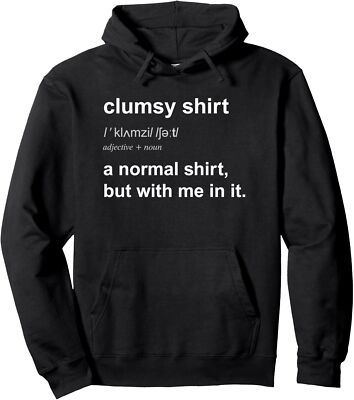 Funny Clumsy TShirt Uncoordinated Gift Nice Present Unisex Hooded Sweatshirt