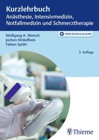 Kurzlehrbuch AnäSthesie, Intensivmedizin, Notfallmedizin Und Schmerztherapie
