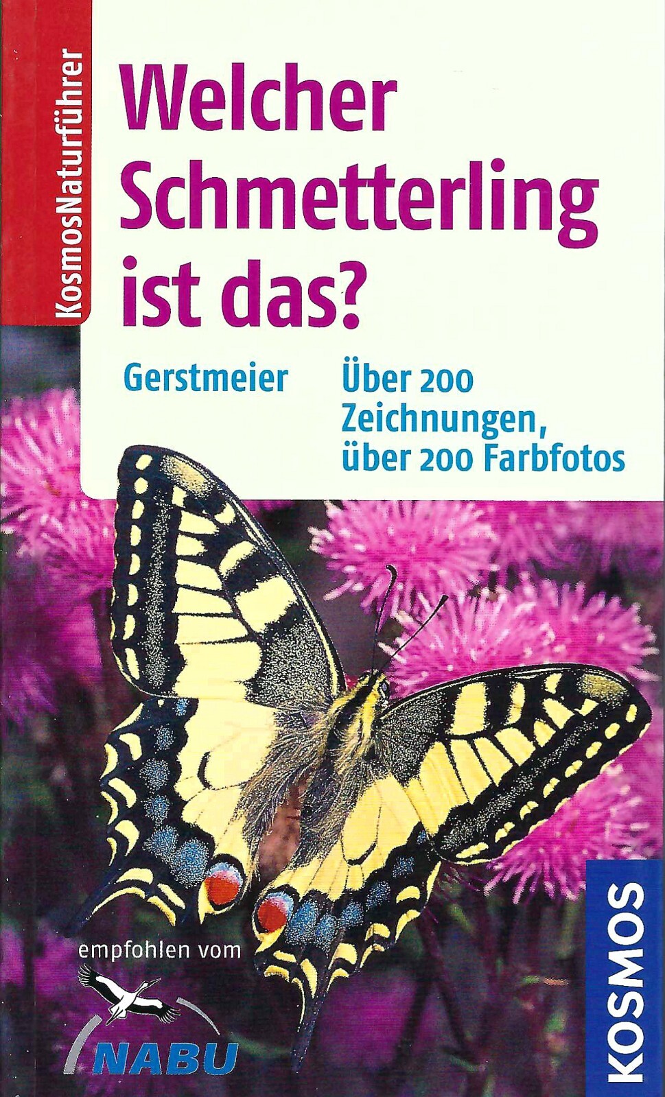 Welcher Schmetterling ist das? | Roland Gerstmeier | Kosmos Verlag - Roland Gerstmeier