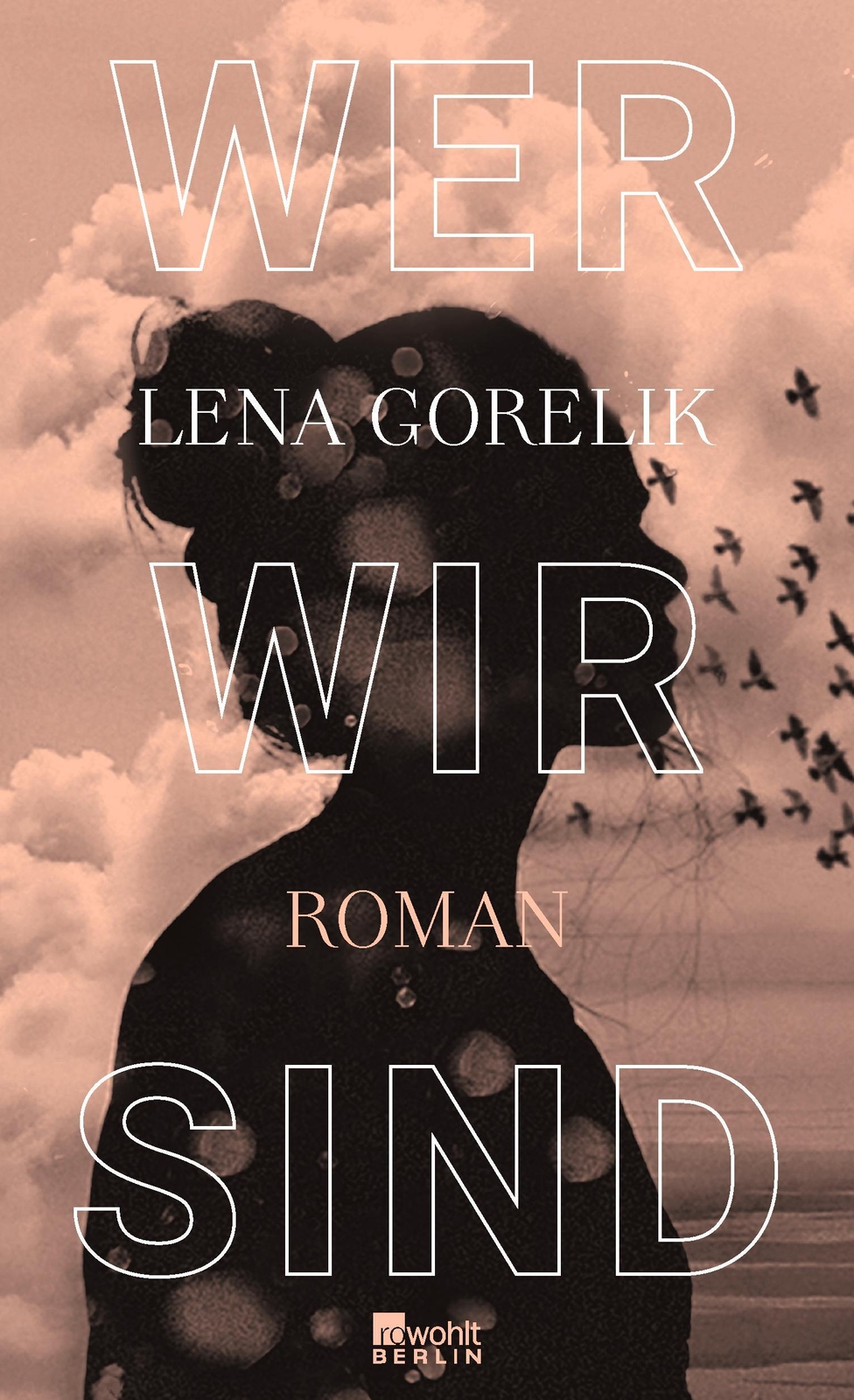 Wer Wir Sind Lena Gorelik