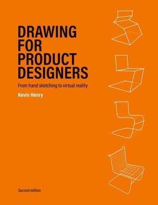 Drawing for Product Designers Second Edition | Kevin Henry | englisch