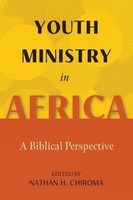 Youth Ministry In Africa Nathan H. Chiroma