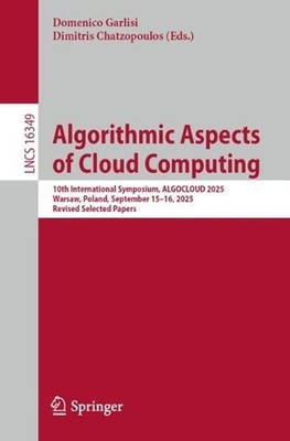Algorithmic Aspects of Cloud Computing: 10th International Symposium, ALGOCLOUD 