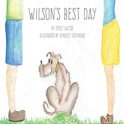 Wilson's Best Day -  NEW Emily Wiltse 2015