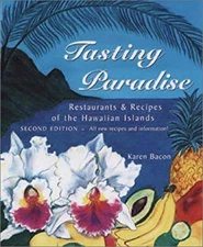 Tasting Paradise : Restaurants and Recipes of the Hawaiian Island