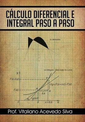 Silva Calculo Diferencial E Integral Paso a Paso (Hardback) (UK IMPORT)