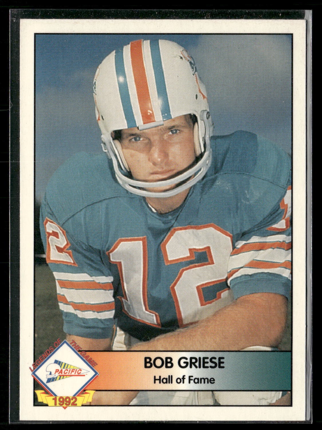 Bob Griese 1992 Pacific #18 Bob Griese Miami Dolphins