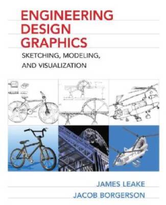Engineering Design Graphics: Sketching, Modeling, and Visualization - VERY GOOD