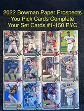 2022 Bowman Baseball Prospects You Pick Complete Your Set 1st Rookie Card #1-150