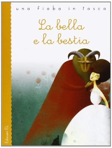 9788847730045 La Bella e la Bestia. Ediz. illustrata - Roberto Piumini,Silvia Cr
