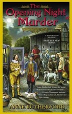 The Opening Night Murder by Rutherford, Anne