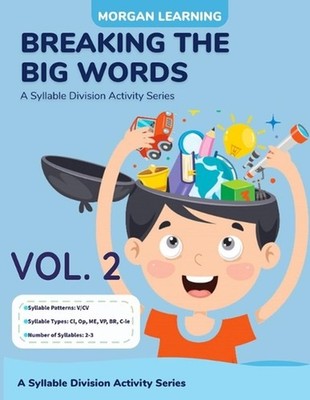 Breaking The Big Words VOLUME 2 (V/CV): A Syllable Division Activity Series by J