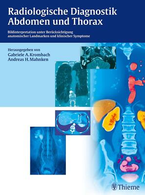 Radiologische Diagnostik Abdomen und Thorax | Buch | 9783131729217