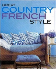 Great Country French Style (Better Homes and Gardens Home) - Paperback - GOOD