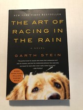 The Art of Racing in the Rain : A Novel by Garth Stein (2018, Trade Paperback)