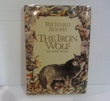 RICHARD ADAMS - THE IRON WOLF AND OTHER STORIES - 1ST EDITION 1980 H/C