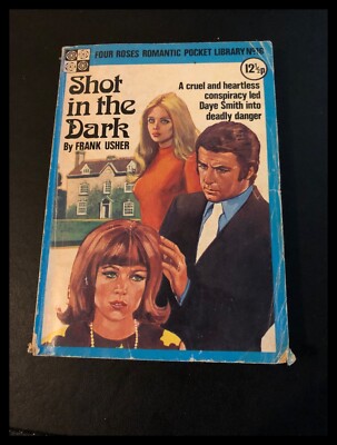 Shot in the Dark by Frank Usher Four Roses Romantic Pocket Library No.16 - 1961