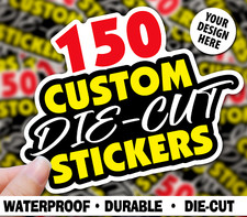 150 Custom Die Cut Vinyl Stickers with Your Amazing Design Logo Artwork
