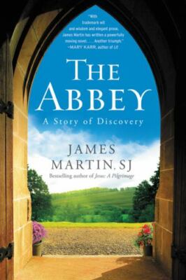 The Abbey: A Story of Discovery - 0062401866, hardcover, James Martin