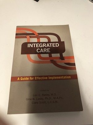 Integrated Care: A Guide for Effective Implementation 