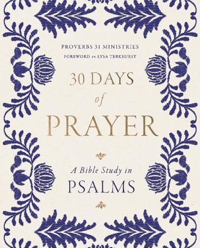 30 Days of Prayer by  Proverbs 31 Ministries, Lysa TerKeurst - 9780310178668