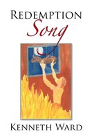 Kenneth Ward | Redemption Song | Taschenbuch | Englisch (2013) | Xlibris