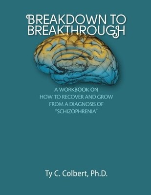 BREAKDOWN OR BREAKTHROUGH: HOW TO RECOVER AND GROW FROM A By Colbert Ty C. Phd