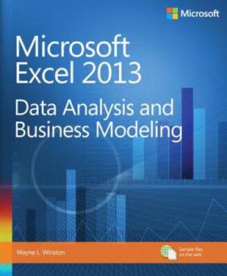 Microsoft Excel 2013 Data Analysis and Business Modeling - Paperback - GOOD