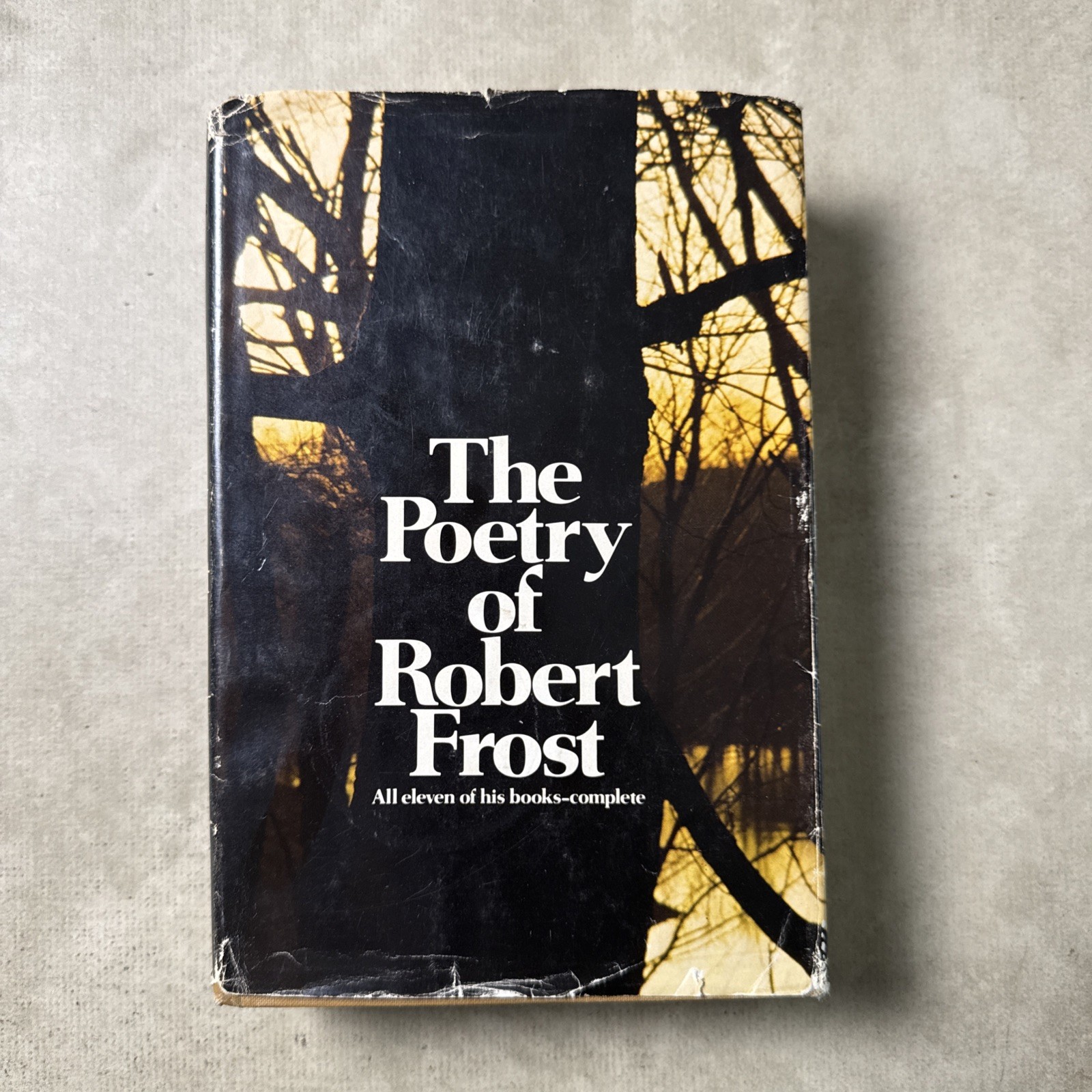 The Poetry of Robert Frost Edited by Edward Connery Lathem 1st Ed. HCDJ Book